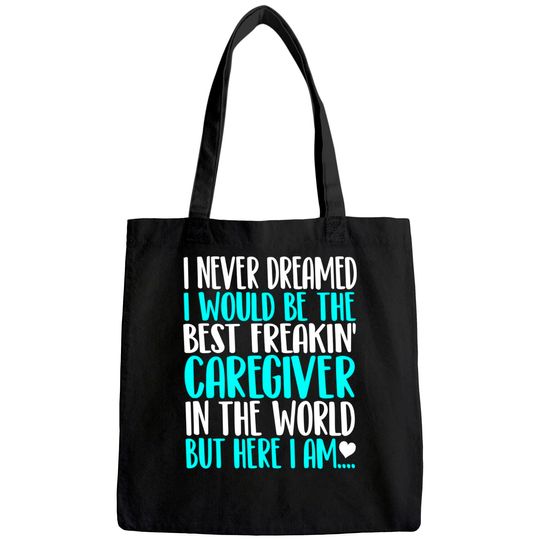 Best Caregiver In The World Tote Bag