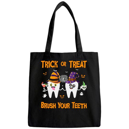 Trick Or Treat Brush Your Teeth Dentist Halloween Costume Tote Bag