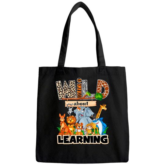 Wild about learning Tote Bag