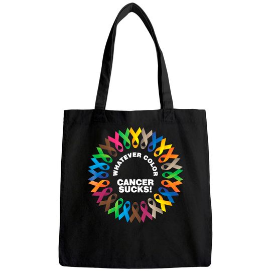Whatever Color Cancer Sucks Fight Cancer Ribbons Tote Bag
