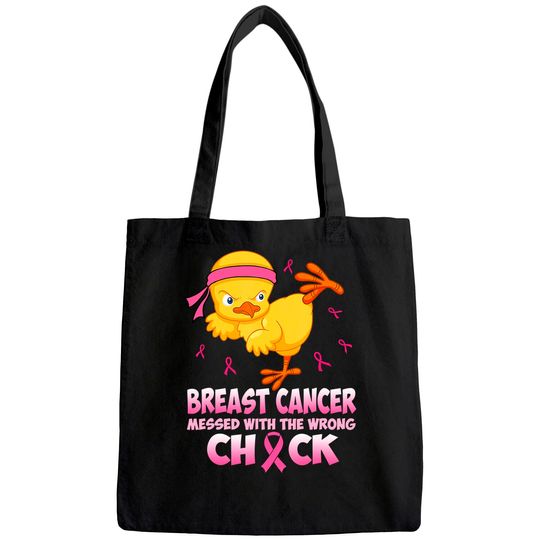Breast Cancer Messed With The Wrongs Chick Tote Bag