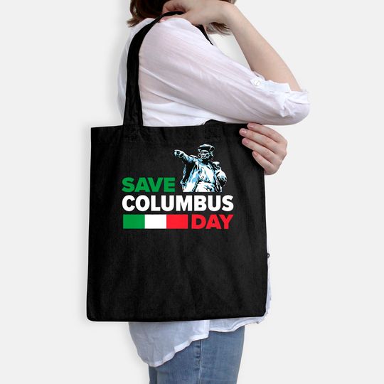 Save Columbus Day - Italian Pride Tote Bag