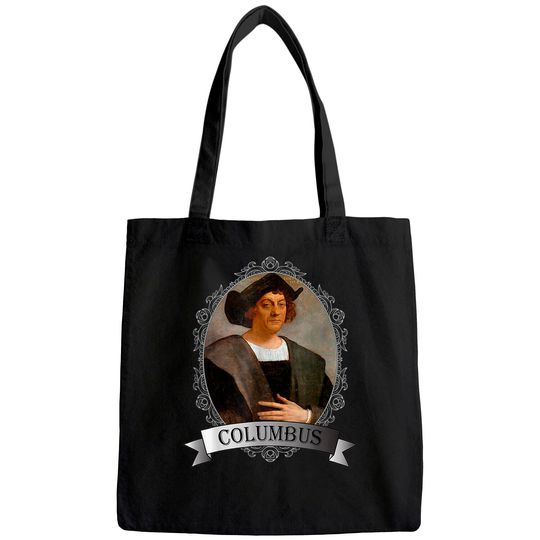 Christopher Columbus - Columbus Day Tote Bag