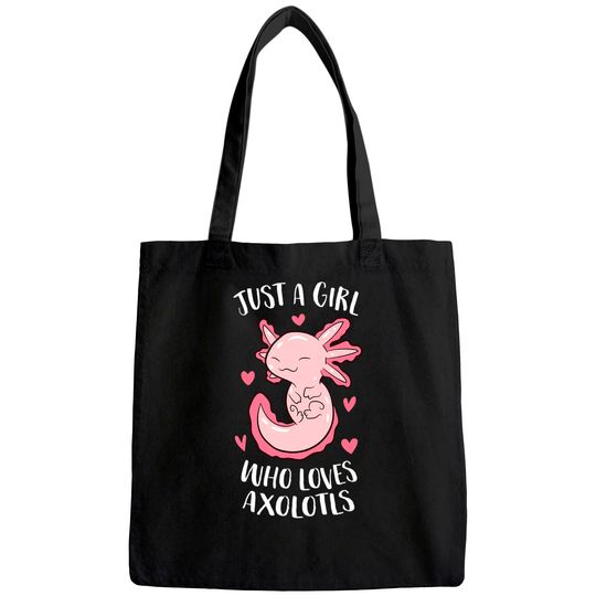 Just a Girl Who Loves Axolotls Girl Tote Bag