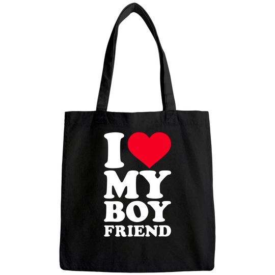 I love my boyfriend Tote Bag