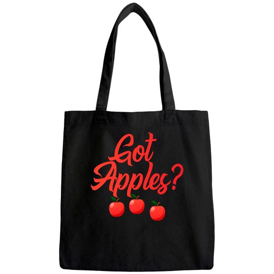 Got Apples Quote Orchard Harvest Lovers Farmers Market Tote Bag