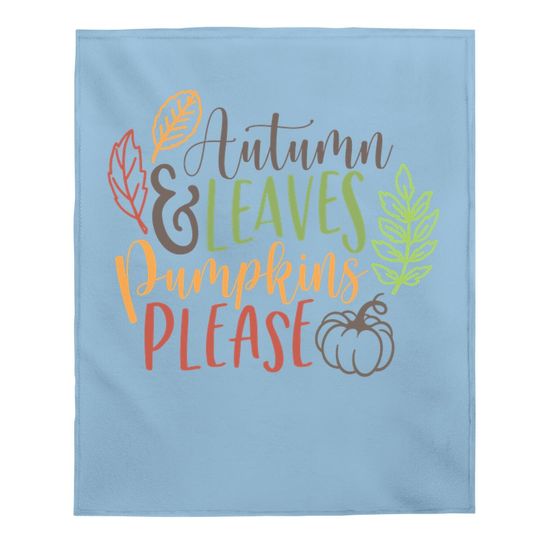 Autumn And Leaves Pumpkins Please Baby Blanket