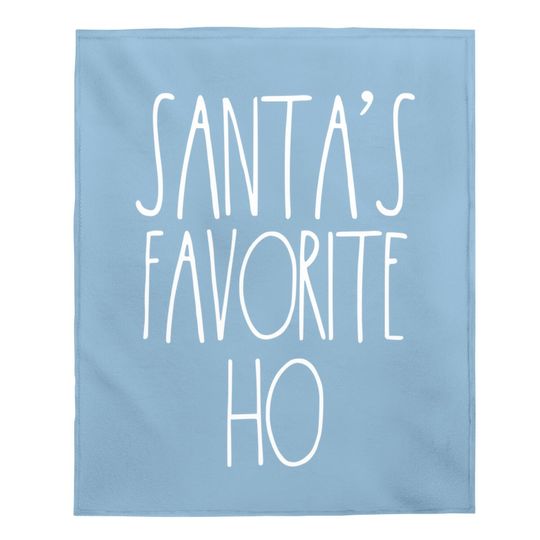 Santa's Favorite Ho Matching Christmas Baby Blanket For Couples Baby Blanket