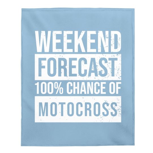 Motocross Racer Gift Motocross Forecast Baby Blanket