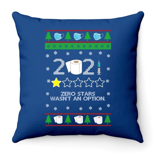 2021 Christmas Zero Stars Wasn’t An Option Throw Pillows