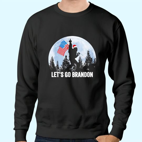 Let’s Go Brandon Christmas Bigfoot Believe Sweatshirts