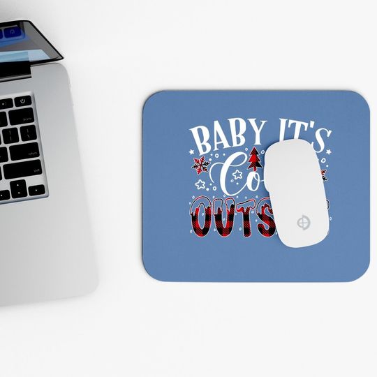 Baby It's Cold Outside Christmas Plaid Mouse Pads