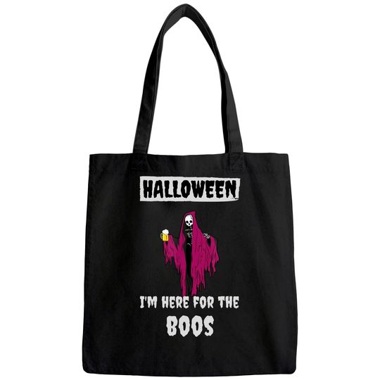 I'm Here For The BOOS Funny Halloween August Tote Bag