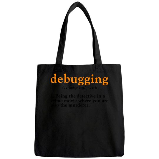 Debugging Definition Tee Code Coding Computer Programmer Tote Bag