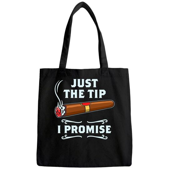 Just The Tip Cigar Smoker Tote Bag