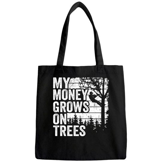 Arborist Mens Tree Climber Vintage My Money Grows On Trees Tote Bag