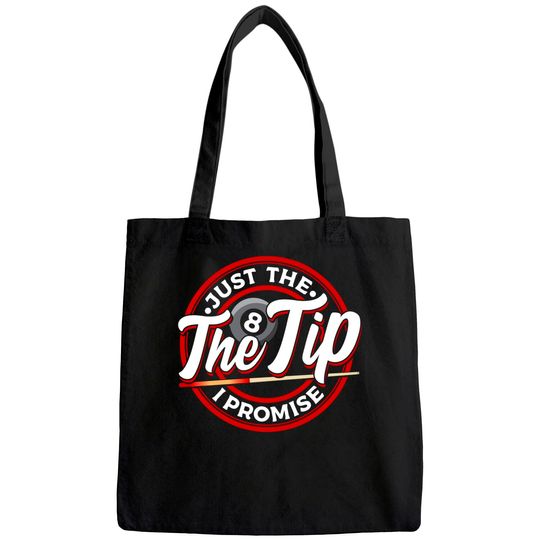 Just The Tip I Promise Pool Cue Billiards Tote Bag