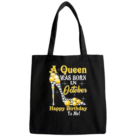 Birthday - A Queen Was Born In October Happy Birthday Tote Bag