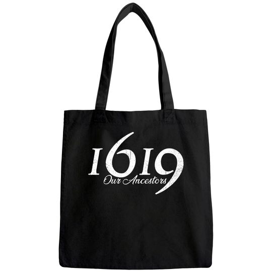 1619 Our Ancestors Project Black History Month Kwanzaa Tote Bag