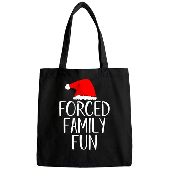 Forced Family Sarcastic Adult Christmas Eve Tote Bag