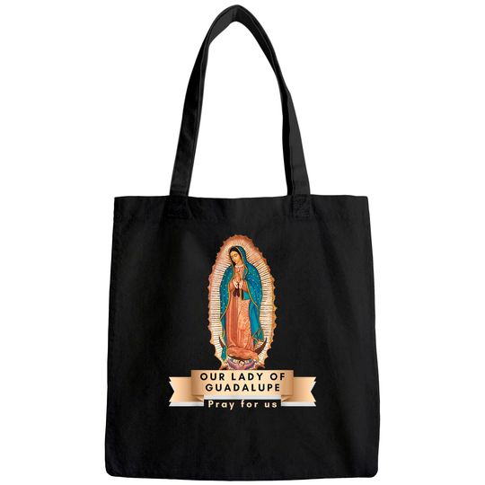 Our Lady Of Guadalupe Mary Religious Catholic Mexican Tote Bag