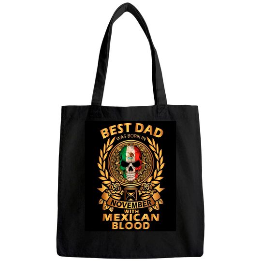 BEST DAD WAS BORN IN NOVEMBER Tote Bag