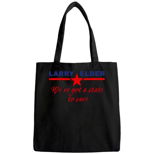 Larry Elder California USA We've Got a State to Save Tote Bag