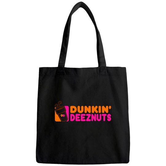 Dunkin Deez Nuts Funny Adult Humor Tote Bag