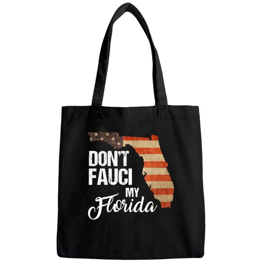 Do Not Fa.uci My Florida Tote Bag