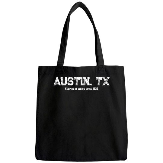 Austin Texas Keeping It Weird 1835 Tote Bag