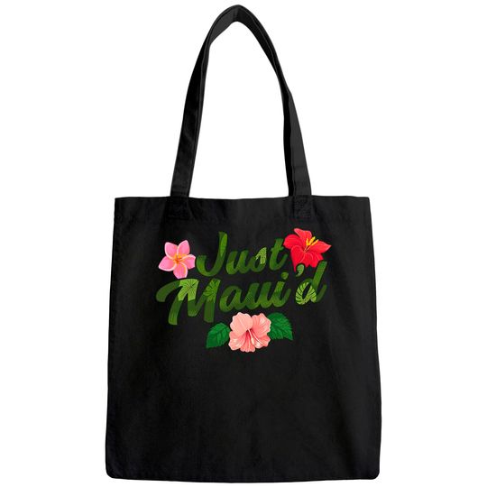 Just Maui'd Tote Bag
