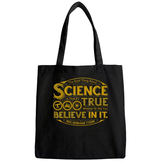 The Good Thing About Science Tote Bag