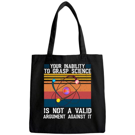 Your Inability To Grasp Science Is Not A Valid Retro Vintage Tote Bag