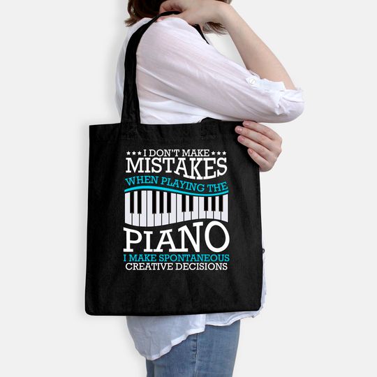 I Don't Make Mistakes Piano Pianist Music Instrument Tote Bag