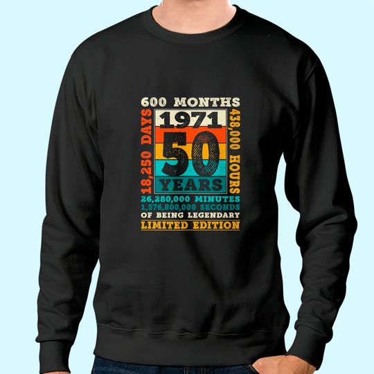 Vintage Retro 1971 50 Years of Being Legendary Sweatshirt