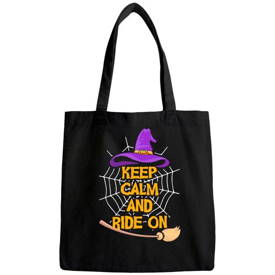 Keep Calm And Ride On Halloween Tote Bag