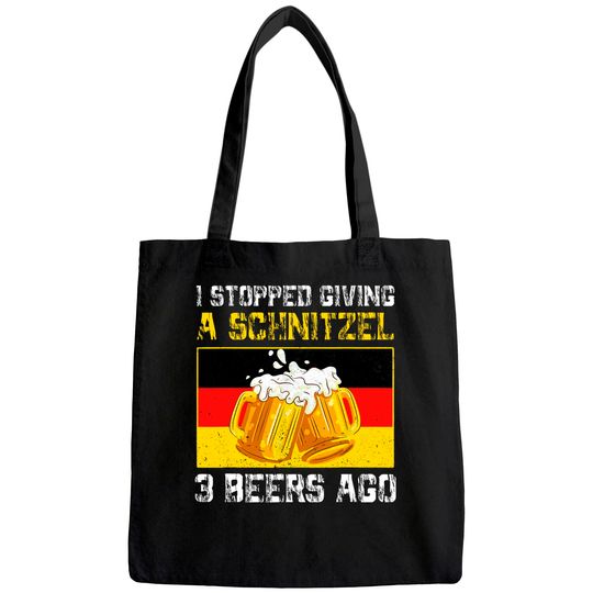 I Stopped Giving A Schnitzel 3 Beers Ago German Oktoberfest Tote Bag