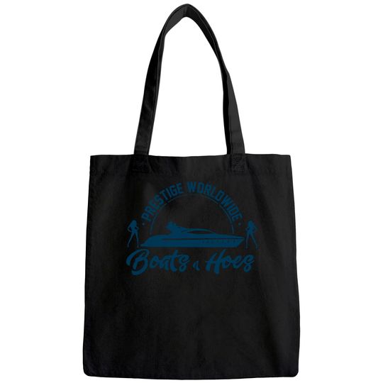 Prestige Worldwide Boats and Hoes For Awesome Tote Bag Tote Bag