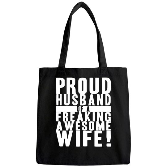 Proud Husband Of A Freaking Awesome Wife Tote Bag
