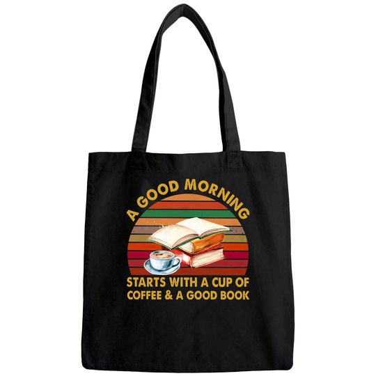 A Good Morning Starts With A Cup Of Coffee Crewneck Tote Bag