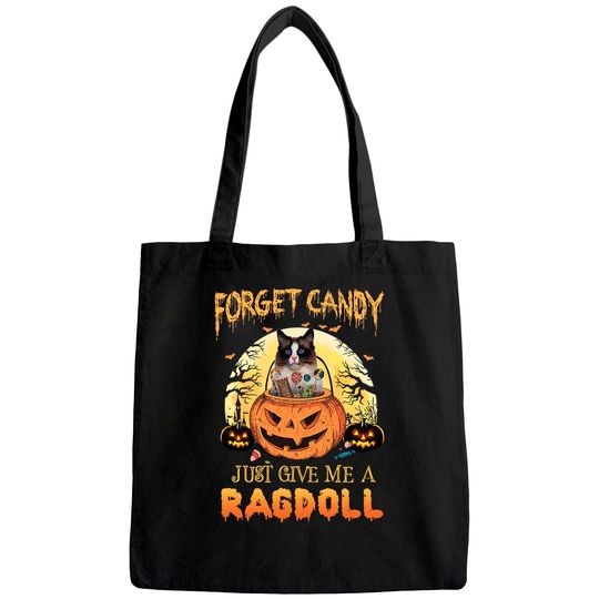Forget Candy Just Give Me A Ragdoll Classic Tote Bag