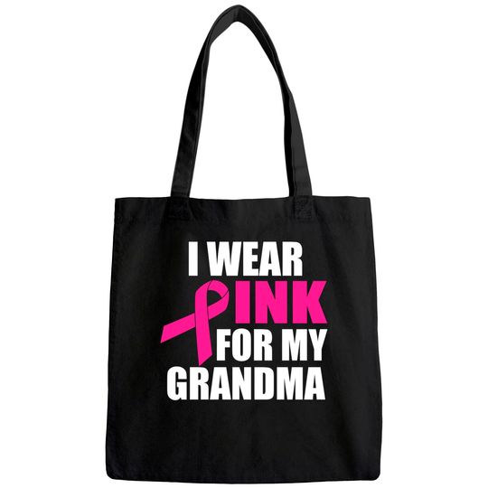 I Wear Pink For My Grandma Breast Cancer Tote Bag