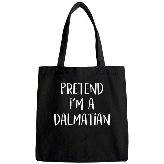 Pretend I'm A Dalmatian Halloween Party Tote Bag