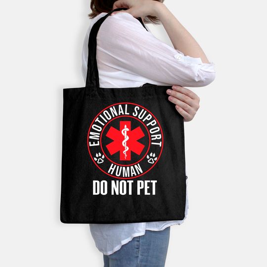 Emotional Support Human Do Not Pet Service Dog Love Humor Tote Bag
