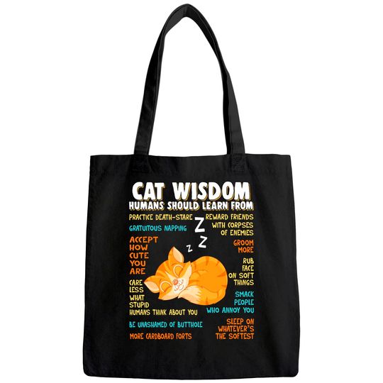 Cat Wisdom Human Should Learn From Tote Bag