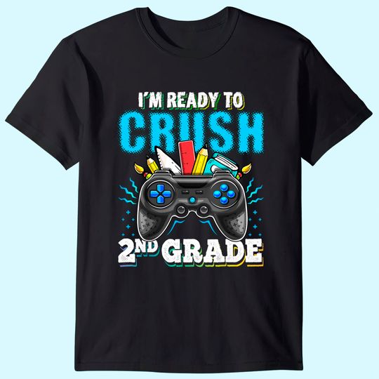I'm Ready to Crush 2nd Grade Back to School Video Game Boys T-Shirt