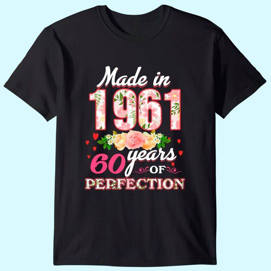 Womens Made In 1961 Design 60 Years Old 60th Birthday Shirt