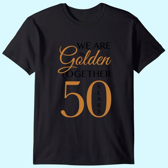 Romantic Shirt For Couples - 50th Wedding Anniversary T-Shirt