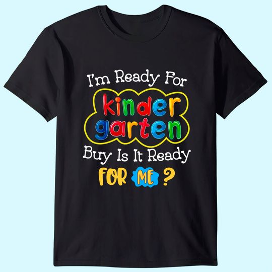 Kids First Day Of Kindergarten Funny Back To School T Shirt