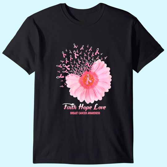 Faith Hope Love Ribbon Daisy Flower Breast Cancer Awareness T-Shirt